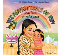 The Adventures of Ray: With Love, Archo xoxo: A Children's Story About Grandmothers, Memories, and Everlasting Love