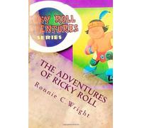 The Adventures of Ricky Roll: Volume 1