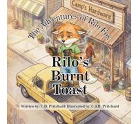 The Adventures of Rilo Fox: Rilo's Burnt Toast