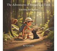 The Adventures of Ronan and Tank: Searching for Bigfoot
