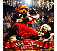 The Adventures of Rosie and Poppy: A Picture Storybook