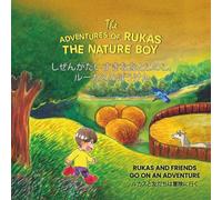 The Adventures of Rukas the Nature Boy: Rukas and Friends go on an Adventure: 4