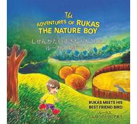 The Adventures of Rukas the Nature Boy: Rukas meets his Best Friend Bird: 2