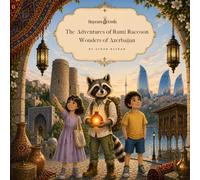 The Adventures of Rumi Raccoon: Wonders of Azerbaijan