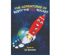 The Adventures of Rusty the Red Rocket
