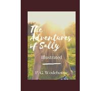 The Adventures of Sally Illustrated: Fiction, Humorous