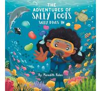 The Adventures of Sally Toots: Sally Dives In