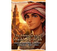 The Adventures of Sheikh Al-Arab ADAM