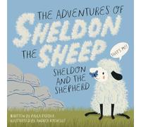 The Adventures of Sheldon the Sheep: Sheldon and the Shepherd