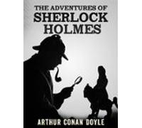 The Adventures Of Sherlock Holmes - (unabridged Edition) (ebook)