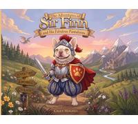 The Adventures of Sir Finn and His Fabulous Pantaloons