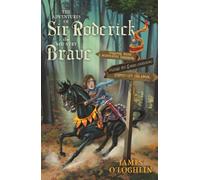 The Adventures of Sir Roderick, The Not-Very Brave