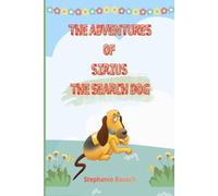 The Adventures of Sirius the Search Dog