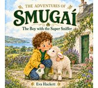 The Adventures of Smugaí: The Boy with the Super Sniffer