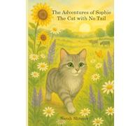 The Adventures of Sophie: The Cat with No Tail
