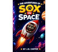 The Adventures of Sox: Sox In Space