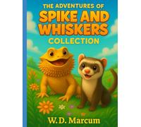 The Adventures of Spike and Whiskers Collection