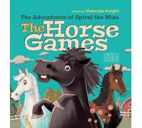 The Adventures of Spiral the Mini, The Horse Games