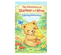 The Adventures of Starbear and Wren: Coloring Adventures
