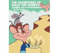 The Adventures of Sully the Monkey: Learning the 10 Commandments