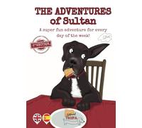 The Adventures of Sultan: An illustrated Stories About an Abandoned Great Dane Dog Who Ended Up Being Happy: A Fascinating Collection of Short and ... abandonado por ser diferente a los demás)