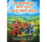 The Adventures of Super Staffie and his Ninja Sidekick