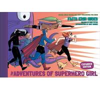 The Adventures of Superhero Girl (Expanded Edition)