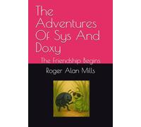 The Adventures Of Sys And Doxy: The Friendship Begins