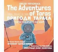 The Adventures of Taras: Taras Travels to Mars