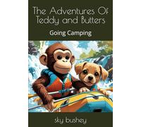 The Adventures Of Teddy and Butters: Going Camping