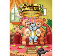 The Adventures of Teddy and Lala: The Magic of Being Kind: 2 (Nursery Stories)