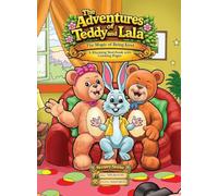 The Adventures of Teddy and Lala: The Magic of Being Kind: 2 (Nursery Stories)