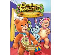 The Adventures of Teddy and Lala: The Whispering Heart: 3 (Nursery Stories)