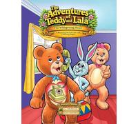 The Adventures of Teddy and Lala: The Whispering Heart: 3 (Nursery Stories)