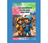 The adventures of the Bear Brothers