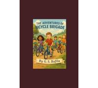 The Adventures of the Bicycle Brigade: A Friend in Need (Oliver's Story): 1