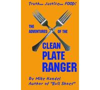 The Adventures of the Clean Plate Ranger