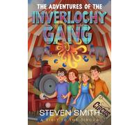 The Adventures of The Inverlochy Gang. A Visit to The Circus