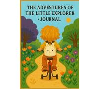 The Adventures of the Little Explorer - Family Journal