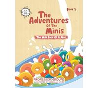 The Adventures of the Minis: Book 5: The Milk Bath of a Mini