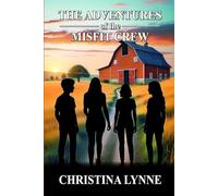 The Adventures of the Misfit Crew: A Small Town Coming of Age Story (The Life of Solange)