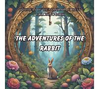 The Adventures of the Rabbit: Whispers of the Mandala Forest