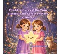 The adventures of the twin sisters in the forest of stars