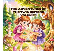 The adventures of the twin sisters Volume 1