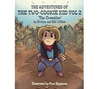 The Adventures of the Two Cookie Kid: 'The Crumbler'