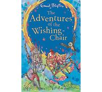 The Adventures of the Wishing-Chair: Book 1