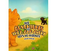 The Adventures of Thea and Avery: Let's Be Friends