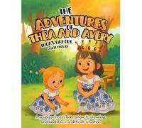 The Adventures of Thea and Avery: Thea’s Day Out