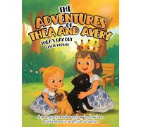 The Adventures of Thea and Avery: Thea's Day Out