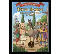 The Adventures of Thenali Raman: Funny Tales of Wit & Wisdom for Children